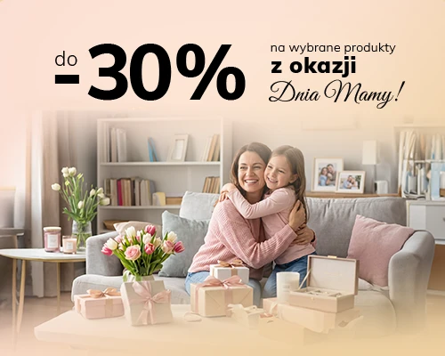 Dzień mamy - rabaty do -30%